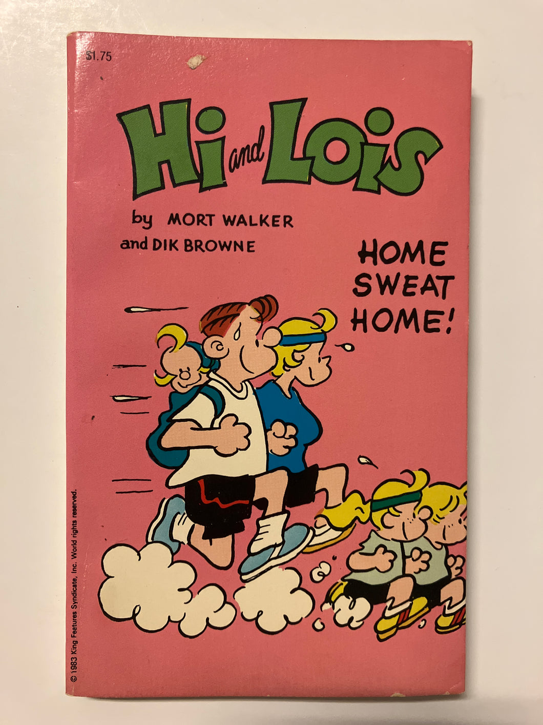 Hi and Lois Home Sweat Home - Slick Cat Books