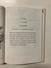 In a Pickle and Other Funny Idioms