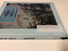 The War of 1812 Second Fight For Independence