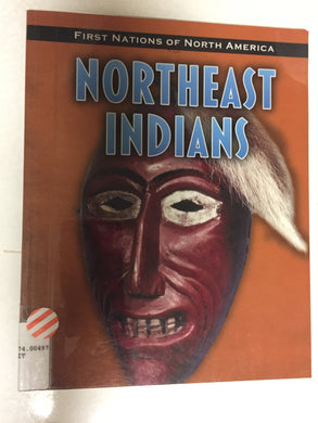 First Nations of North America Northeast Indians - Slickcatbooks
