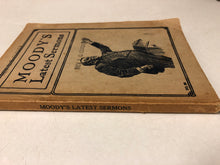 Moody’s Latest Sermons
