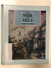 The War of 1812 Second Fight For Independence - Slick Cat Books