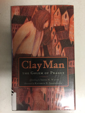 Clay Man The Golem of Prague - Slick Cat Books