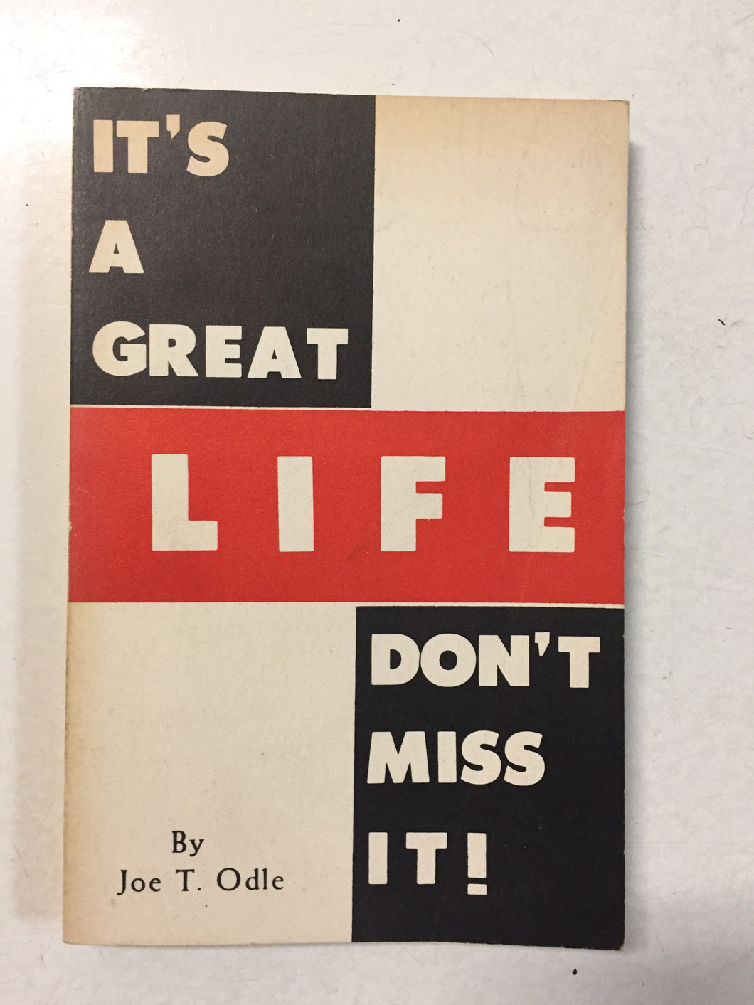 It's a Great Life Don't Miss It - Slickcatbooks