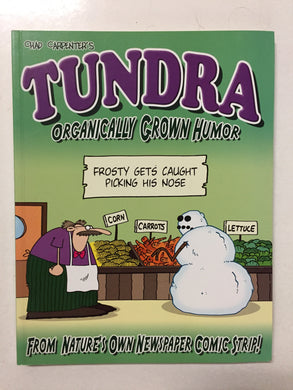 Tundra Organically Grown Humor - Slickcatbooks