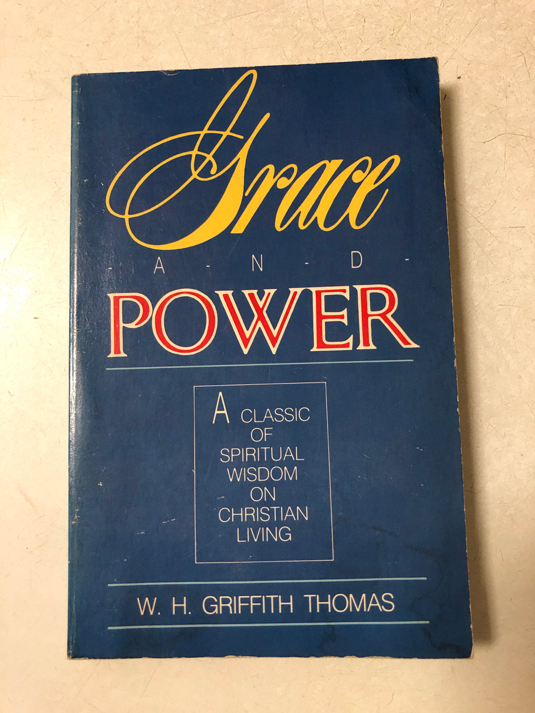 Grace and Power A Classic of Spiritual Wisdom on Christian Living - Slick Cat Books