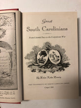 Great South Carolinians From Colonial Days to the Confederate War Volume 1