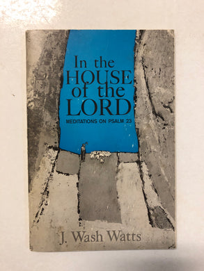 In the House of the Lord Meditations on Psalm 23 - Slick Cat Books