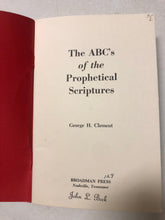 The ABC’s of Prophetical Scriptures