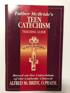 Father McBride’s Teen Catechism Teaching Guide - Slick Cat Books 