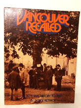 Vancouver Recalled Pictorial History To 1887 - Slick Cat Books