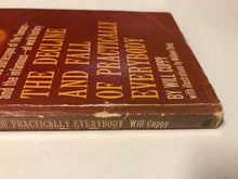 The Decline and Fall of Practically Everybody