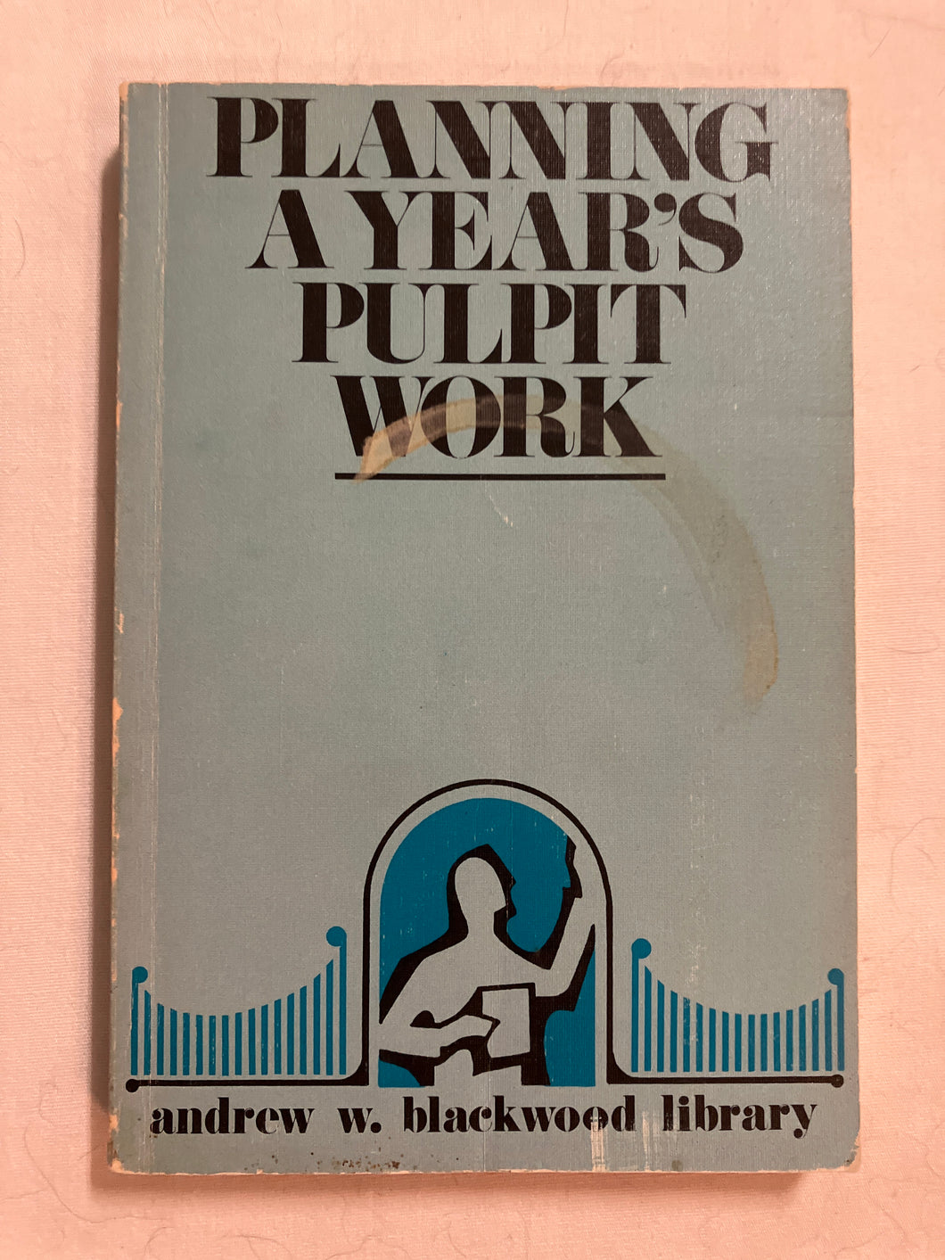 Planning a Year’s Pulpit Work - Slick Cat Books 