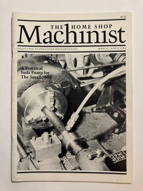 The Home Shop Machinist March/April 1984 - Slick Cat Books 