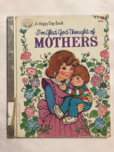 I’m Glad God Thought Of Mothers - Slick Cat Books 