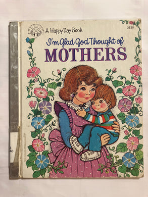 I’m Glad God Thought Of Mothers - Slick Cat Books 