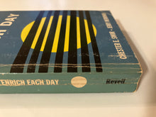 To Enrich Each Day
