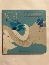 Wild! Bathtime !Que Locura! A la hora del bano - Slick Cat Books 