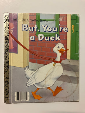 But, You’re a Duck - Slick Cat Books 