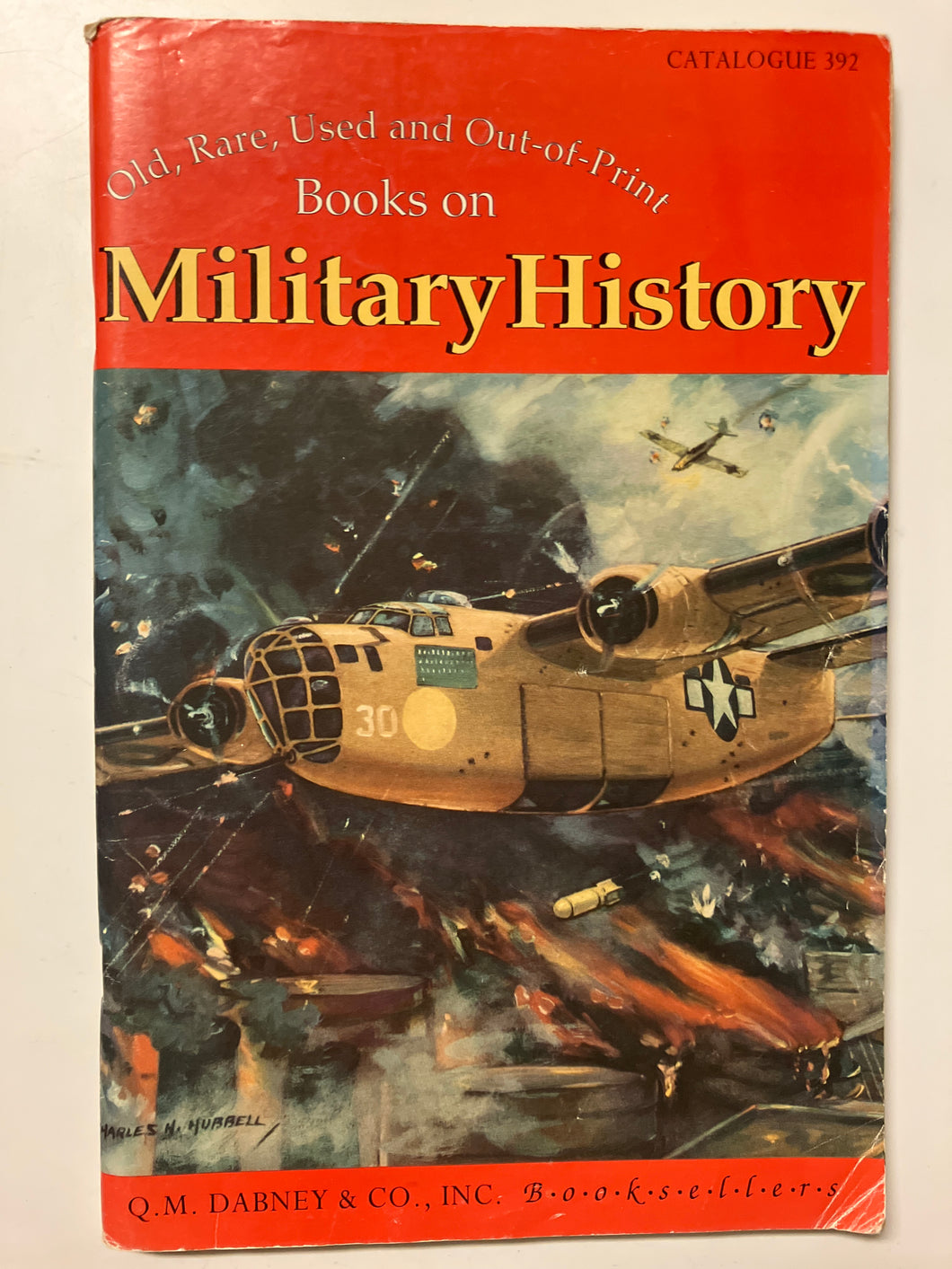 Old, Used and Rare Books on Military History Catalogue 392 - Slick Cat Books 