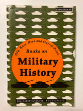 Old, Used and Rare Books on Military History Catalogue 387 - Slick Cat Books 