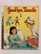 Good-bye Tonsils - Slick Cat Books 