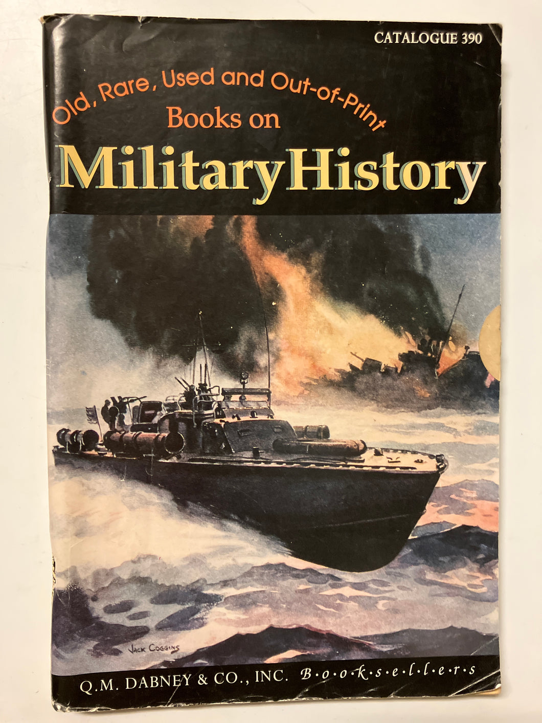 Old, Used and Rare Books on Military History Catalogue 390 - Slick Cat Books 