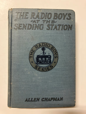 The Radio Boys at the Sending Station - Slick Cat Books 