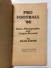 Pro Football ‘80: Lively Stories and Action Photos of Football’s Greats