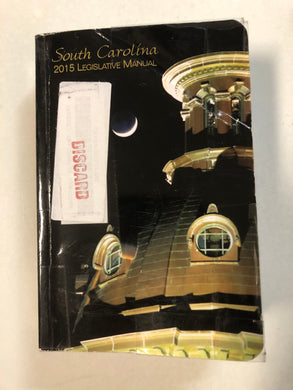 South Carolina Legislative Manual 2015 - Slick Cat Books 