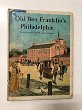 Old Ben Franklin’s Philadelphia - Slick Cat Books 