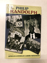 A. Philip Randolph and the African-American Labor Movement - Slick Cat Books 