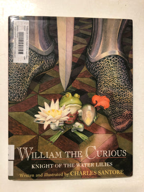 William the Curious Knight of the Water Lilies - Slick Cat Books 
