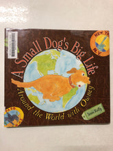 A Small Dog’s Big Life - Slick Cat Books 