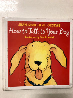 How to Talk to Your Dog - Slick Cat Books 