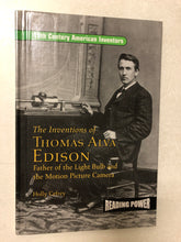 The Inventions of Thomas Alva Edison Father of the Light Bulb and the Motion Picture Camera - Slick Cat Books 