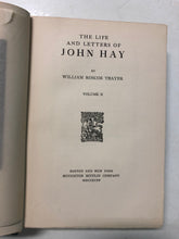 The Life and Letters of John Hay Volume II