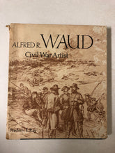 Alfred R. Waud Civil War Artist - Slick Cat Books 