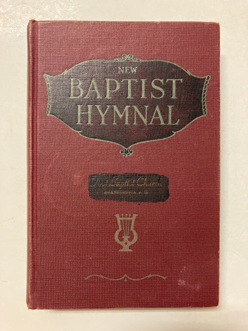 New Baptist Hymnal: Containing Standard and Gospel Hymns and Responsiv ...