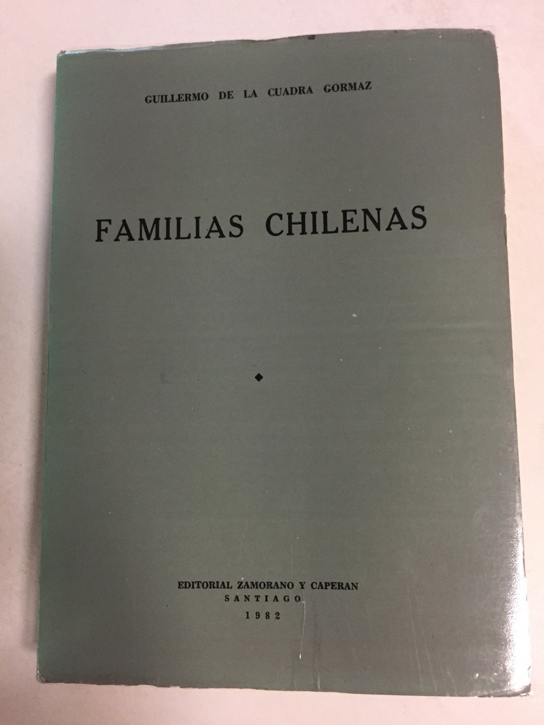 Familias Chilenas Tomo 1 (A - O)  - Slick Cat Books