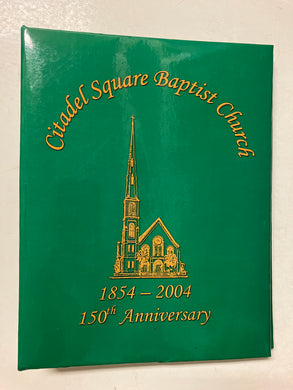 Citadel Square Baptist Church 1854-2004 150th Anniversary - Slick Cat Books 