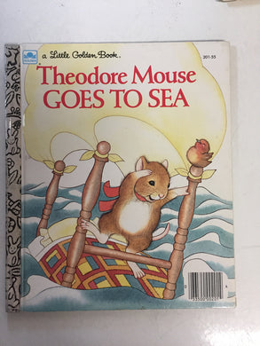 Theodore Mouse Goes To Sea - Slickcatbooks
