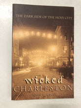 Wicked Charleston The Dark Side of the Holy City - Slick Cat Books 