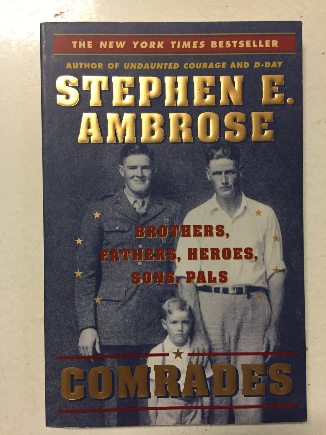 Comrades Brothers, Fathers, Heroes, Sons, Pals - Slickcatbooks