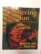 Gathering the Sun An Alphabet in Spanish and English - Slickcatbooks