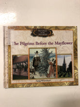 The Pilgrims Before the Mayflower (The Library of the Pilgrims)
