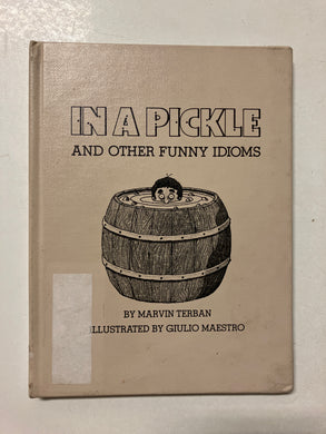 In a Pickle and Other Funny Idioms - Slick Cat Books