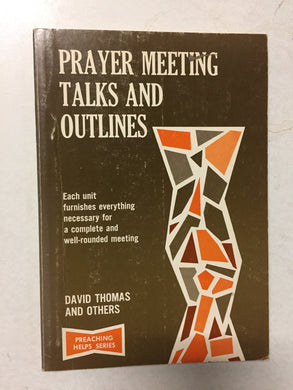Prayer Meeting Talks and Outlines - Slickcatbooks