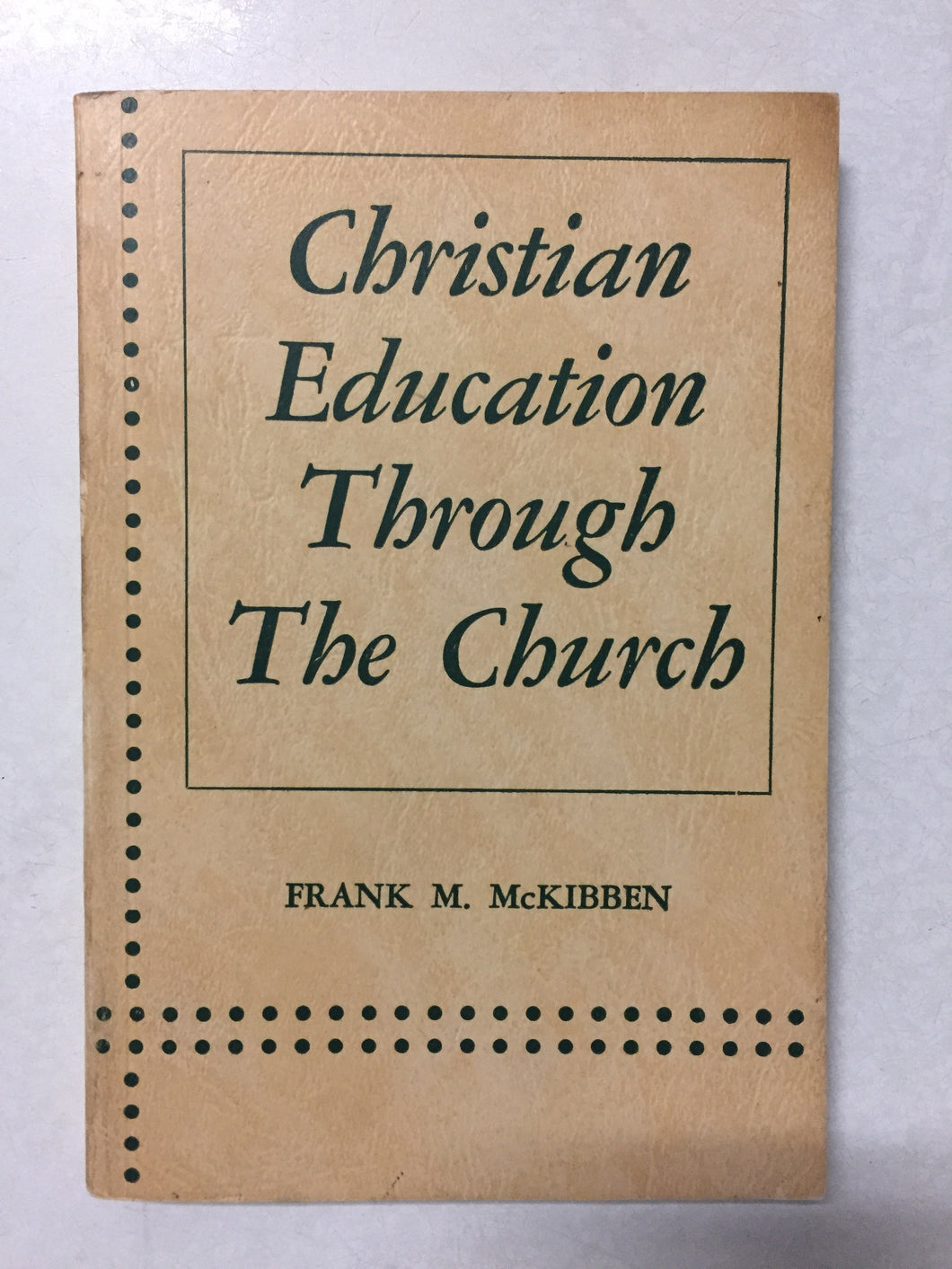 Christian Education Through the Church - Slick Cat Books