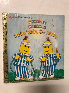 Rain, Rain Go Away (Bananas in Pajamas) - Slick Cat Books 